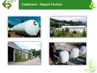 Caldeiraria – Nazaré Paulista
 