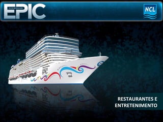 RESTAURANTES E ENTRETENIMENTO 