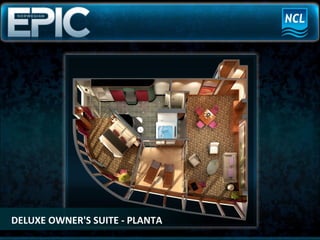 DELUXE OWNER'S SUITE - PLANTA 