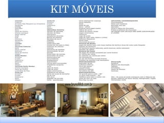 KIT MÓVEIS
...::: www.brunoiMob.com.br :::...
 