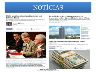 NOTÍCIAS
...::: www.brunoiMob.com.br :::...
 
