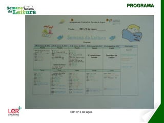 PROGRAMA




EB1 nº 3 de lagos
 