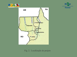 Fig. 2. Localização do projeto
 