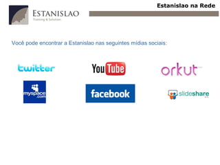 Estanislao na Rede Você pode encontrar a Estanislao nas seguintes mídias sociais: 