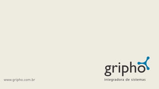 www.gripho.com.br

 