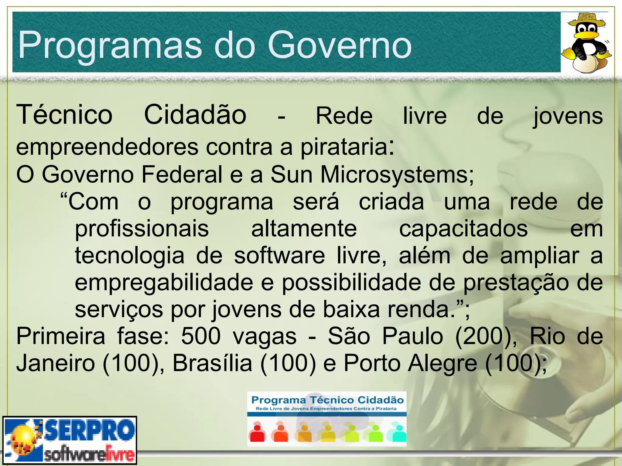 O poder aquisitivo do usuário; 