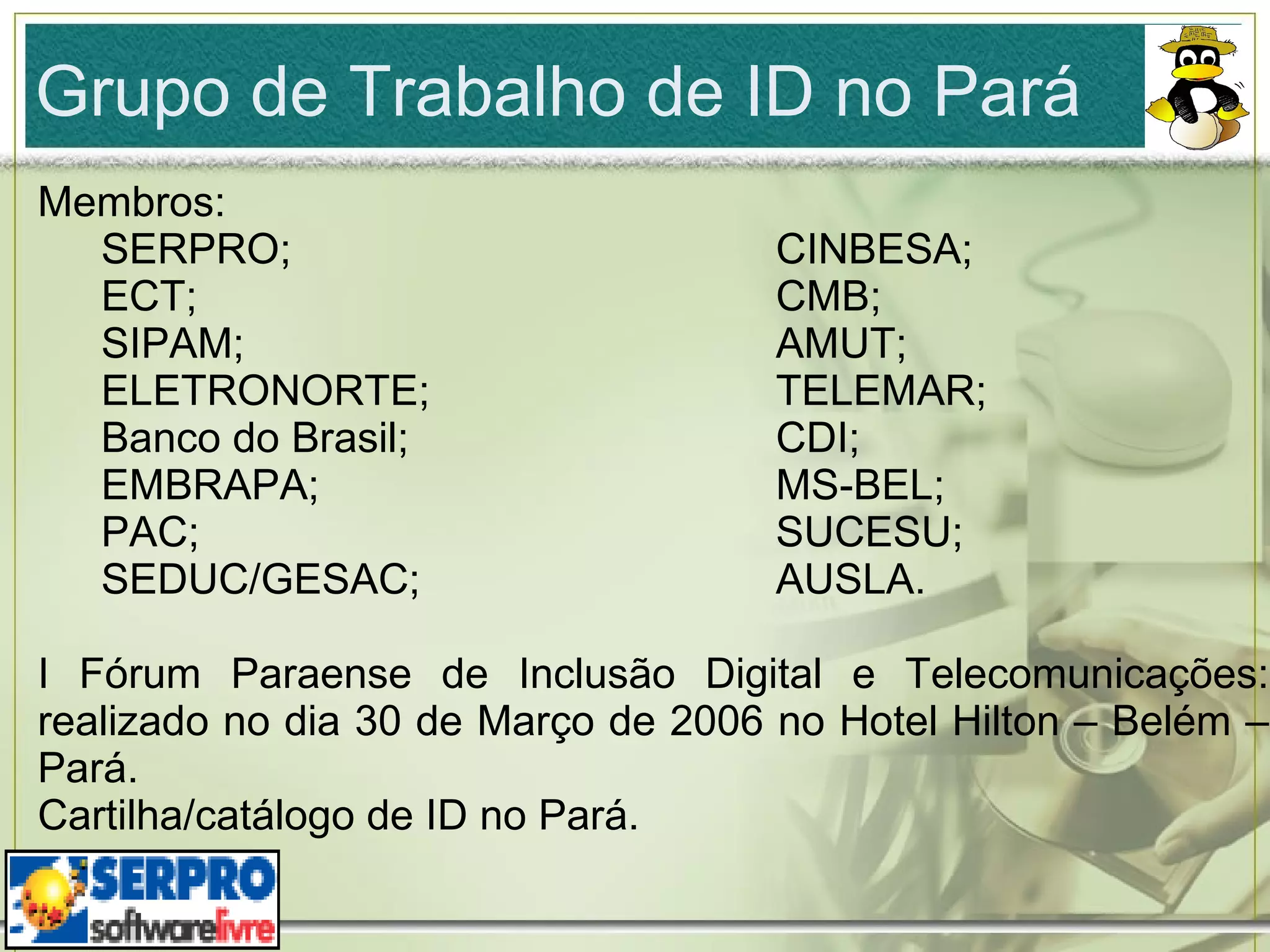 O nível de educacional do usuário; 