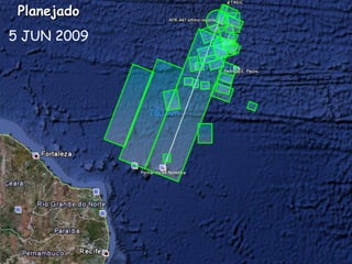 780 Km Planejado 5 JUN 2009 