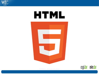 31HTML5 - Futuro da Web
 