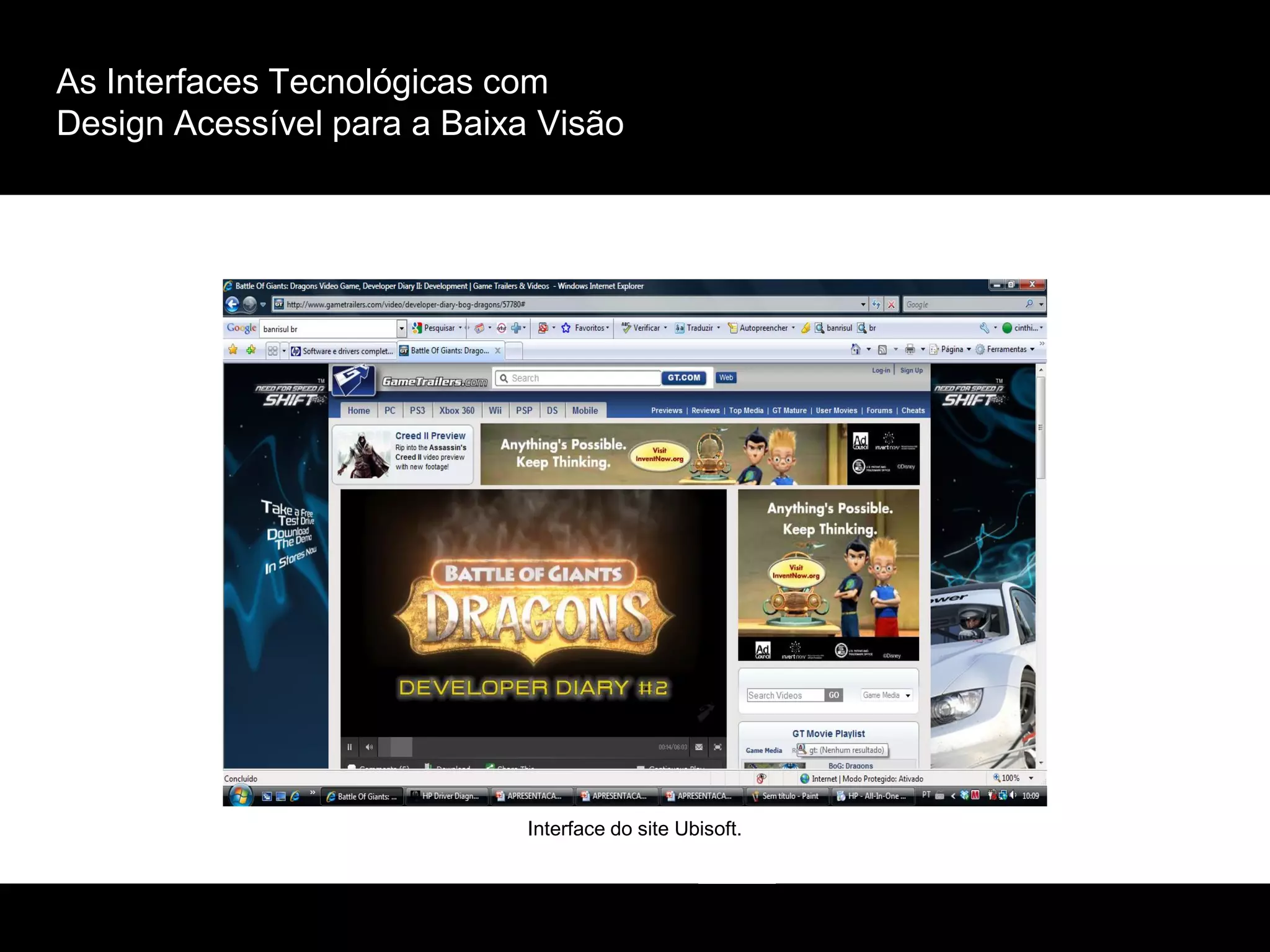 As Interfaces Tecnológicas com
Design Acessível para a Baixa Visão
Interface do site Ubisoft.
 