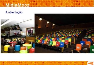 MidiaMobz
Ambientação
 