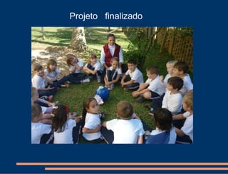 Projeto finalizado
 