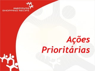 Ações Prioritárias 