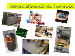 Democratização da inovação  