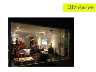 Atividades
 