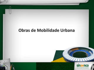 Obras de Mobilidade Urbana