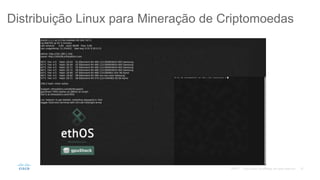 Distribuição Linux para Mineração de Criptomoedas
©2017
 