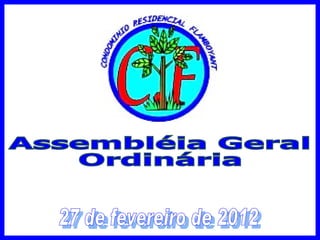 Assembléia Geral Ordinária 27 de fevereiro de 2012 