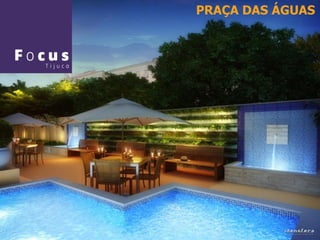 PRAÇA DAS ÁGUAS
 