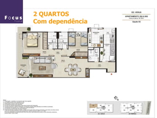 2 QUARTOS
Com dependência
 