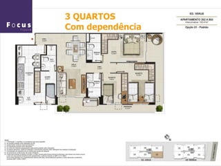 3 QUARTOS
Com dependência
 