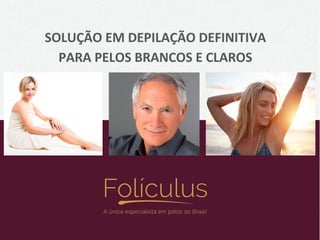 Foliculus | Apresentação