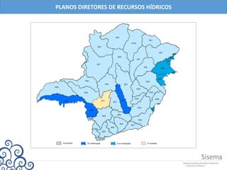 PLANOS DIRETORES DE RECURSOS HÍDRICOS
 