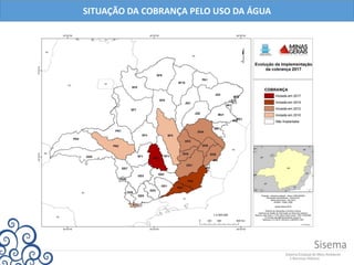 SITUAÇÃO DA COBRANÇA PELO USO DA ÁGUA
 