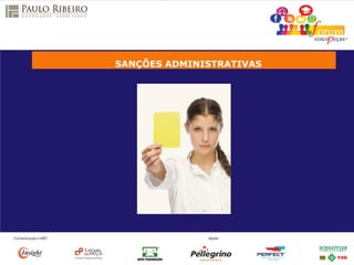 SANÇÕES ADMINISTRATIVAS
 