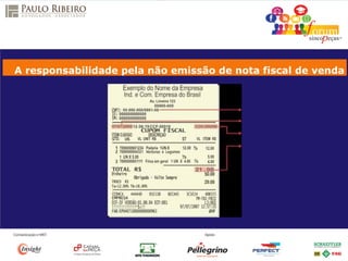A responsabilidade pela não emissão de nota fiscal de venda
 