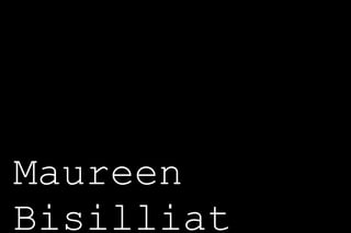 Maureen
Bisilliat