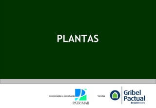 PLANTAS Incorporação e construção Vendas 
