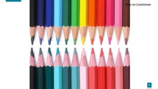 61
Teste de Usabilidade
 