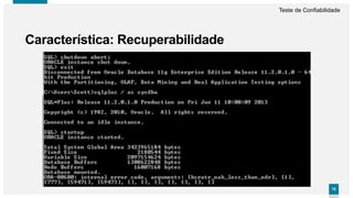 7979
Característica: Recuperabilidade
Teste de Confiabilidade
 