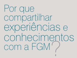 Apresentação FGM Fundecto