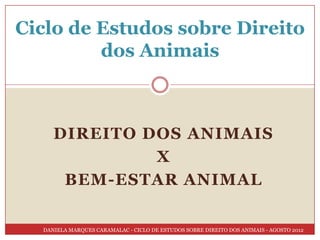 Direito Dos Animais E Bem Estar Animal