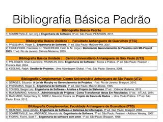 Bibliograﬁa Básica Padrão
 