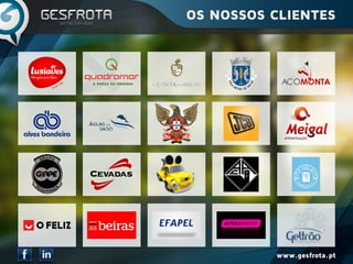 www.gesfrota.pt
OS NOSSOS CLIENTES
 