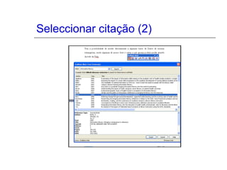 Seleccionar citação (2)
 