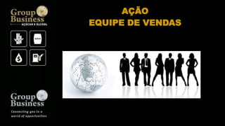 AÇÃO
EQUIPE DE VENDAS
 
