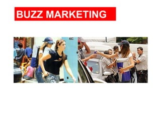 BUZZ MARKETING 