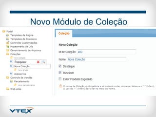 Novo Módulo de Coleção
 