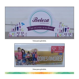 Faixa para gôndola.
Faixa para gôndola.
 