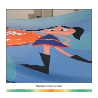 Tecido com emenda (costura).
 