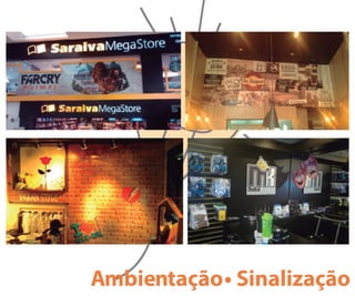 Ambientação• Sinalização
 