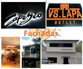 Fachadas
 