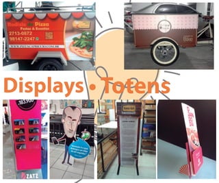 Displays • Totens
 