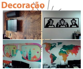 Decoração
 