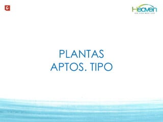 Texto texto texto texto
PLANTAS
APTOS. TIPO
 