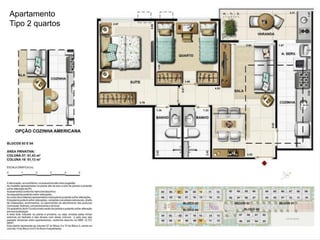 Apartamento
Tipo 2 quartos
 